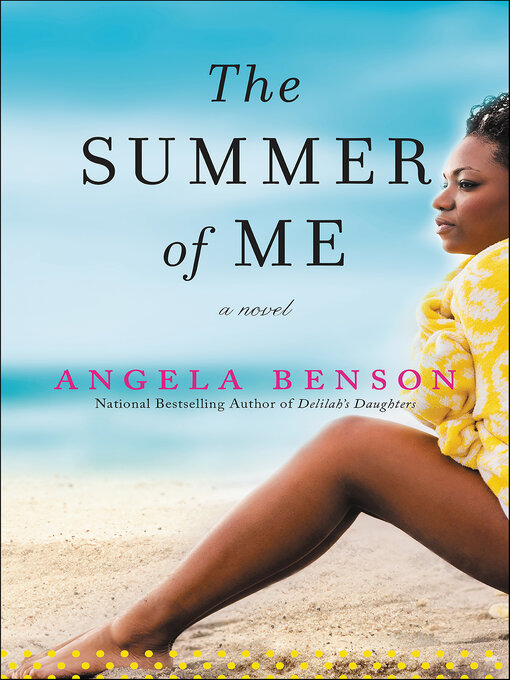 Title details for The Summer of Me by Angela Benson - Wait list